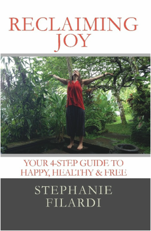 Reclaiming Joy by Stephanie Filardi